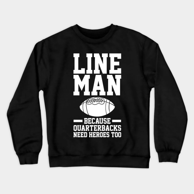 Football Lineman Crewneck Sweatshirt by KAWAIITEE